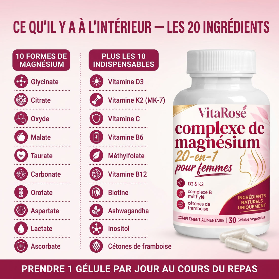 Les 20 ingrédients du complexe de magnésium VitaRose : 10 formes de magnésium et 10 vitamines et actifs